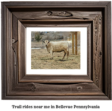 trail rides near me in Bellevue, Pennsylvania